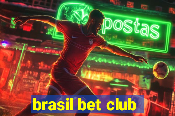 brasil bet club